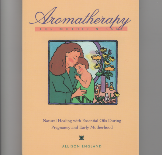 Aromatherapy for Mother and Baby